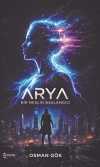 Arya & Bir Neslin Başlangıcı
