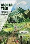 Aşçılar Yolu & Mengen'i Yürümek