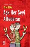 Aşk Her Şeyi Affederse