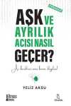 Aşk ve Ayrılık Acısı Nasıl Geçer?