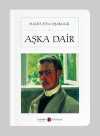 Aşka Dair (Cep Boy)  (Tam Metin)