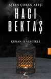 Aşkın Çoban Ateşi Hacı Bektaş