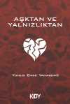 Aşktan ve Yalnızlıktan