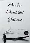 Asla Ümidini Yitirme
