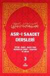 Asr-ı Saadet Dersleri 3 & Tefsir - Hadis - Davet Fıkhı - Mezhepler Tarihi - Tasavvuf ve Ahlak