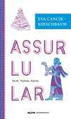 Assurlular & Tarih, Toplum, Kültür