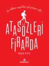 Atasözleri Firarda