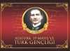 Atatürk 19 Mayıs ve Türk Gençliği
