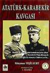 Atatürk - Karabekir Kavgası
