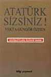 Atatürk Sizsiniz