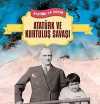 Atatürk ve Kurtuluş Savaşı
