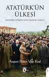 Atatürk'ün Ülkesi & Modern Türkiye'nin Oluşum Süreci