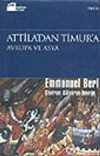 Atilla'dan Timur'a Avrupa ve Asya