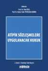Atipik Sözleşmelere Uygulanacak Hukuk
