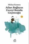 Atları Bağlayın Geceyi Burada Geçireceğiz