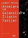 Atomlara ve Galaksilere İlişkin Yazılar