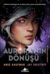 Aurora'nın Dönüşü (Aurora Döngüsü-01) (Ciltli)