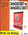 AutoCAD 2007 ve AutoCAD LT 2007 / Hızlı ve Kolay