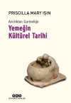 Avcılıktan Gurmeliğe Yemeğin Kültürel Tarihi