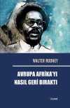 Avrupa Afrika'yı Nasıl Geri Bıraktı
