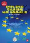 Avrupa Birliği Fonlarından Nasıl Yararlanılır