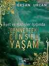 Ayet ve Hadisler Işığında Cennetteki Cinsel Yaşam