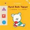Ayıcık Baskı Yapıyor - İlk Adımlar
