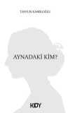 Aynadaki Kim?