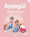 Ayşegül / Arkadaşı Serçeyle