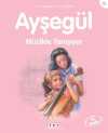 Ayşegül / Müzikle Tanışıyor