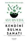 Ayurveda ve Kendini Bulma Sanatı