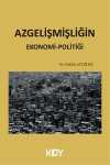 Azgelişmişliğin Ekonomi-Politiği