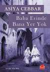 Baba Evinde Bana Yer Yok