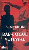 Baba Oğul ve Hayal