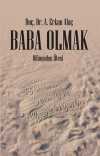 Baba Olmak & Bilinenden Ötesi