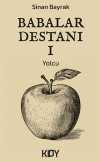 Babalar Destanı - I