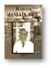 Babam İsmail Bey