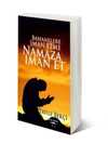 Bahanelere İman Etgme Namaza İman Et