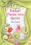 Bahar Perisi'nin Gezisi (2. ve 3. Sınıf) / Altın Doğa Öyküleri