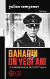Baharın On Yedi Anı & SS Karargahında Bir Sovyet Ajanı