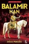 Balamir Han / Kavimlerin Göçü