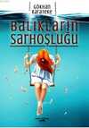 Balıkların Sarhoşluğu