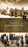 Balkan Savaşında Trakya Muharebeleri 1912-1913