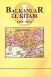 Balkanlar El Kitabı Cilt 1 / Tarih