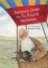 Baloncu Dede ve Üç Küçük Yaramaz (Karton Kapak)