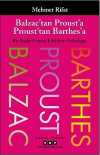 Balzac'tan Proust'a Proust'tan Barthes'a Bir Başka Fransız Edebiyatı Yolculuğu