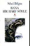 Bana Bir Harf Söyle