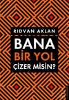 Bana Bir Yol Çizer Misin?