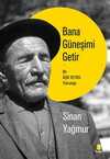 Bana Güneşimi Getir & Bir Âşık Veysel Yolculuğu