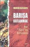 Barışa Katlanmak & Bir "Akil"in 83 Günü